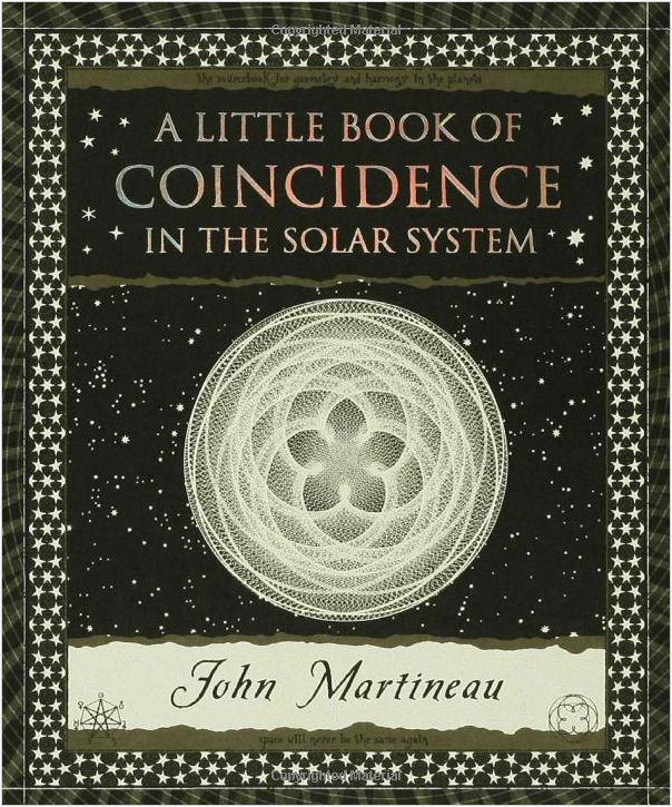 A Little Book Of Coincidence In TheSolar System by John Martineau